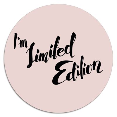 'I'm Limited Edition'' Wandteller - Ø 19 cm