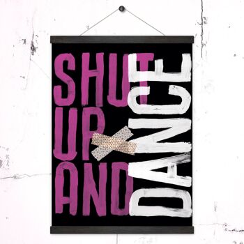 Affiche + porte-affiches "Tais-toi et danse" 1