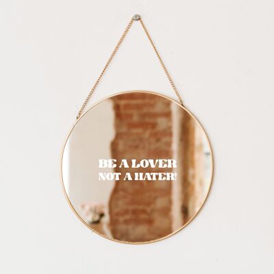 Be A Lover Not A Hater Mirror Sticker