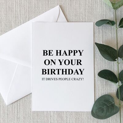 Be Happy Birthday Card