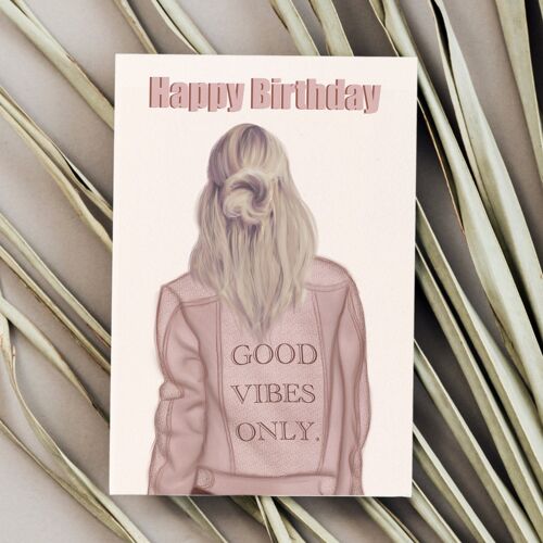 Good Vibes Only Birthday Card