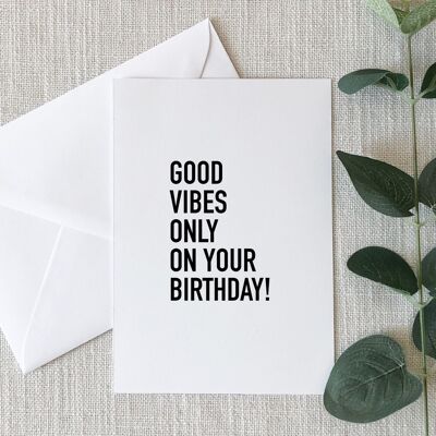 Biglietto di auguri per il compleanno di Good Vibes