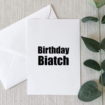 Tarjeta de cumpleaños Biatch de cumpleaños