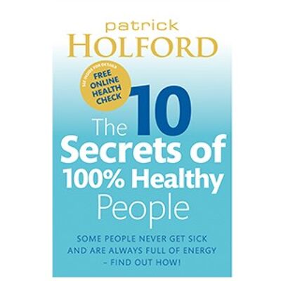 Ten Secrets of 100% Healthy People