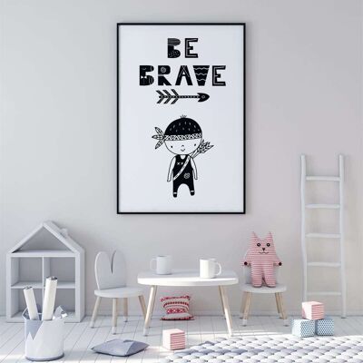 Be Brave Nursery Poster (50 x 70 cm)