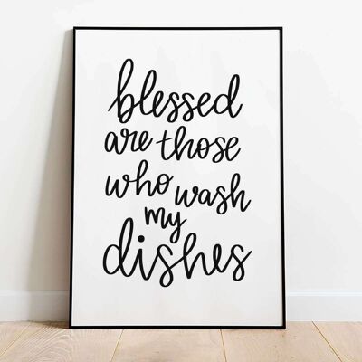 Blessed are those who wash my dishes Kitchen Poster (50 x 70 cm)