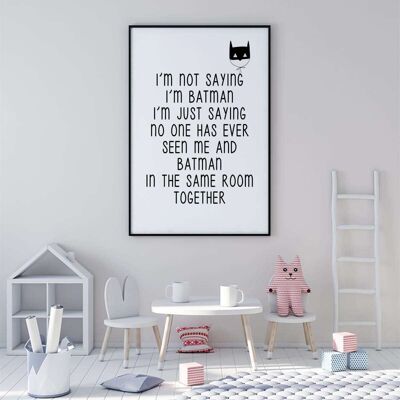 I am a Batman Nursery Typography Poster (42 x 59.4cm)