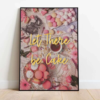 Let There Be Cake Typography Poster (50 x 70 cm)