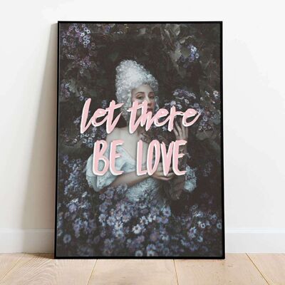 Let There Be Love Typography Poster (50 x 70 cm)