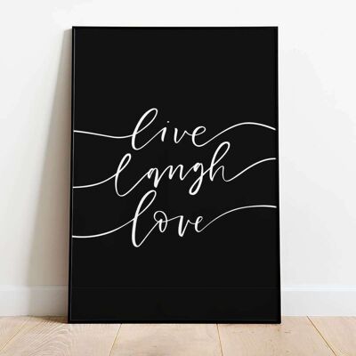 Live Laugh Love black Typography Poster (42 x 59.4cm)