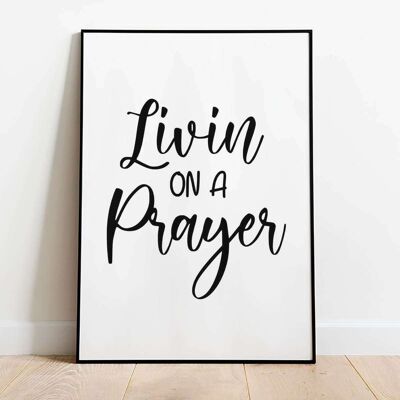 Livin on a prayer typography Poster (42 x 59.4cm)