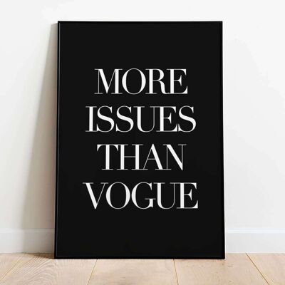 More Issues Black Typography Poster (42 x 59.4cm)