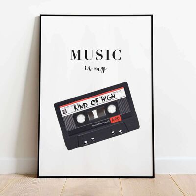 Music is My kind of high Typography Poster (50 x 70 cm)