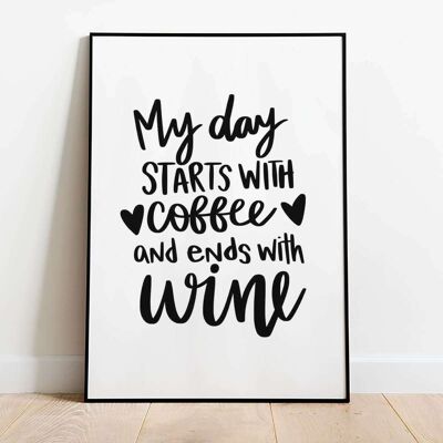 My Day starts with coffee Typography Poster (42 x 59.4cm)