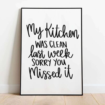My kitchen was clean Kitchen Typography Poster (42 x 59.4cm)