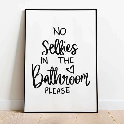 No Selfies in the Bathroom Typography Poster (61 x 91 cm)