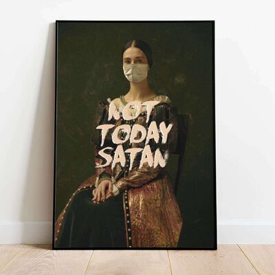 Not Today Satan Typography Poster (50 x 70 cm)