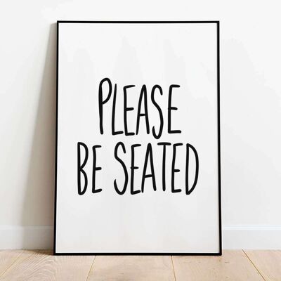 Please be seated Bathroom Typography Poster (42 x 59.4cm)