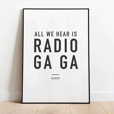 Radio Ga Ga Music Typography Poster (42 x 59.4cm)