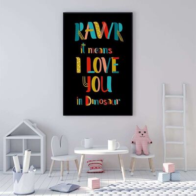 Rawr it Means I love You in Dinosaur Nursery Poster (42 x 59.4cm)