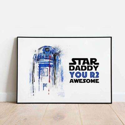 Star Daddy You R2 awesome - Fashion Poster (42 x 59.4cm)