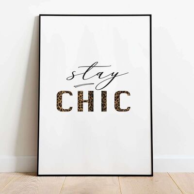Stay Chic Typography Poster (50 x 70 cm)