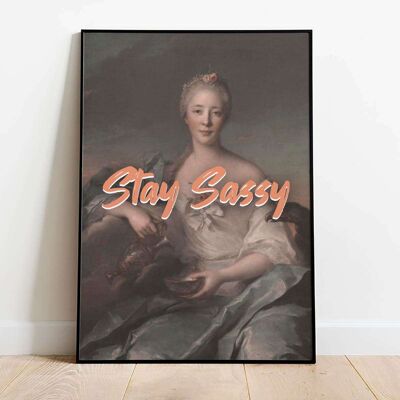 Stay Sassy Typography Poster (50 x 70 cm)