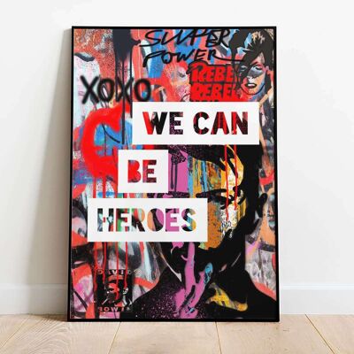 We Can Be Heroes Graffiti Typography Poster (50 x 70 cm)