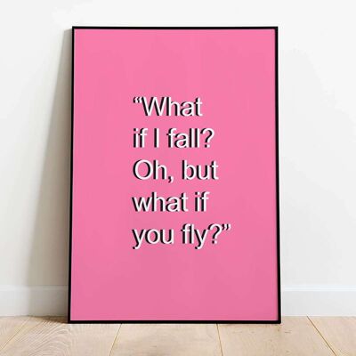 What If I Fall Typography Fashion Poster (42 x 59.4cm)