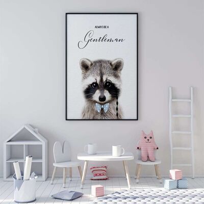 Woodland Nursery Always be a Gentleman Raccoon Poster (50 x 70 cm)