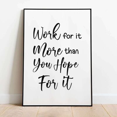 Work for it Typography Poster (50 x 70 cm)