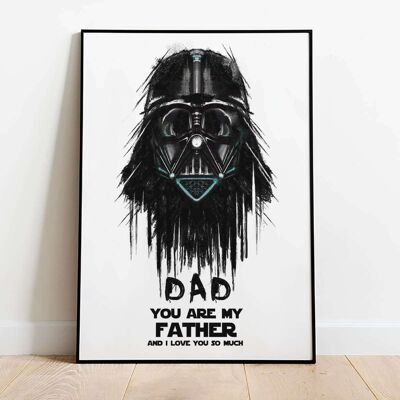 You are my father Poster (50 x 70 cm)
