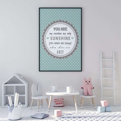 You Are My Sunshine - Duck Egg Typography Nursery Poster (42 x 59.4cm)