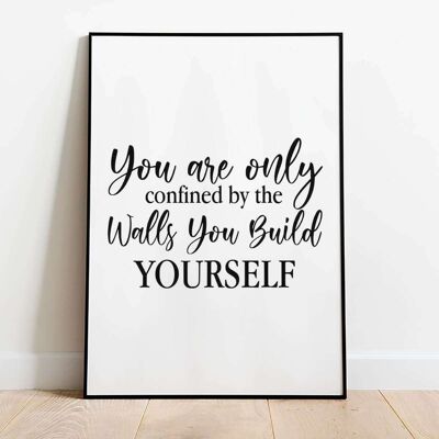 You are only confined Typography Poster (42 x 59.4cm)