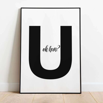 You OK Hun Typography Poster (50 x 70 cm)