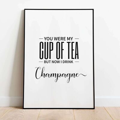 You Were My Cup of Tea Typography Poster (50 x 70 cm)