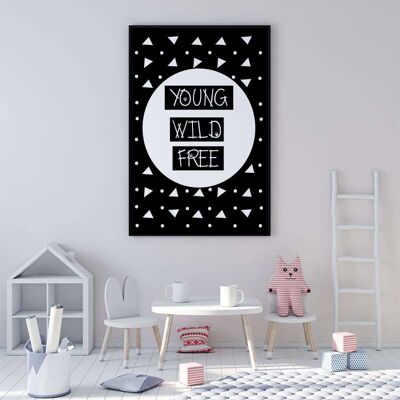 Young, Wild & Free Monochrome Nursery Poster (50 x 70 cm)