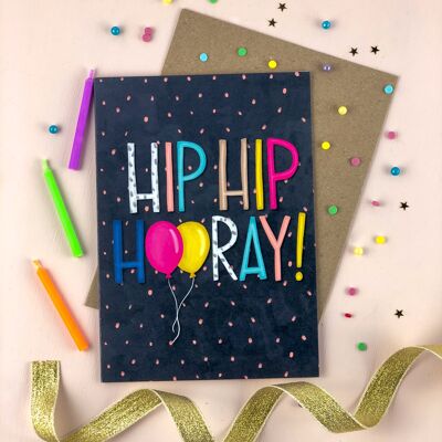 Hip Hip Hooray Birthday Celebration Card