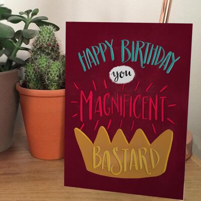 Magnificent Bastard birthday card