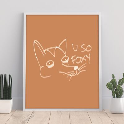 Fox- Foxy - 11X14” Premium Art Print