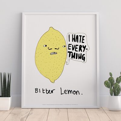 Bittere Zitrone – Premium-Kunstdruck im Format 11 x 14 Zoll