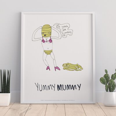 Yummy Mummy - 11X14” Premium Art Print