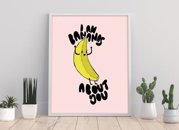 Bananes à propos de vous - 11X14" Premium Art Print