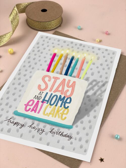 Stay Home Birthday Cake Card