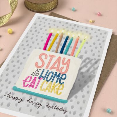 Stay Home Birthday Cake Card