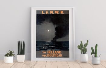 Vers l'Irlande depuis Holyhead - L & N W R - Impression d'art premium
