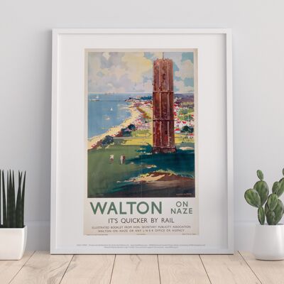 Walton On Naze, It's Quicker By Rail - Premium Art Print