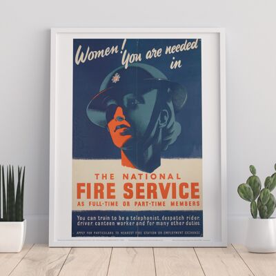 Frauen, Sie werden in der Feuerwehr gebraucht - Kunstdruck
