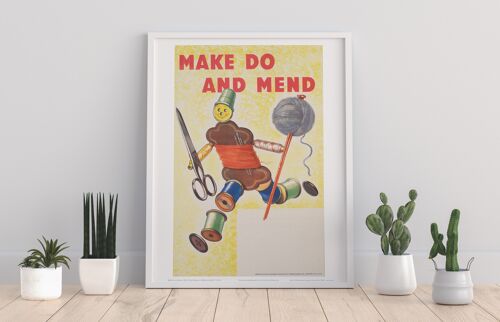 Poster - Make Do And Mend - 11X14” Premium Art Print