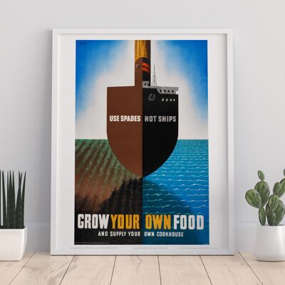 Poster - Use You Spade Not Ships - Stampa artistica premium 11 x 14".